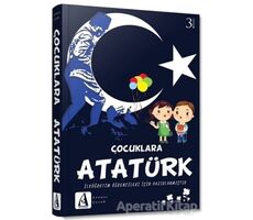 Çocuklara Atatürk - Kolektif - Arunas Yayıncılık