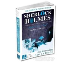 Korkunun Gölgesinde - Sherlock Holmes - Sir Arthur Conan Doyle - Arunas Yayıncılık