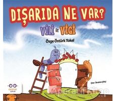 Dışarıda Ne Var? - Vili ile Vigi - Özge Öztürk Tokel - Cezve Çocuk