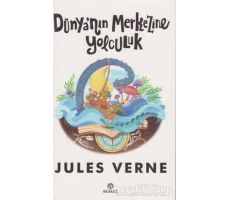 Dünyanın Merkezine Yolculuk - Jules Verne - Hasbahçe