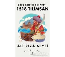 Oruç Reis’in Şehadeti 1518 Tilimsan - Ali Rıza Seyfi - Hasbahçe