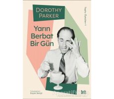 Yarın Berbat Bir Gün - Dorothy Parker - Delidolu