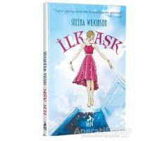 İlk Aşk - Sheena Wilkinson - Ren Kitap