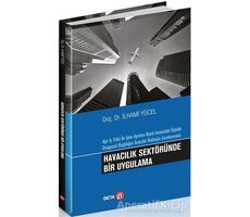 Havacılık Sektöründe Bir Uygulama - İlhami Yücel - Beta Yayınevi