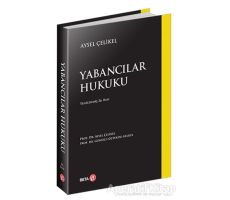 Yabancılar Hukuku - Aysel Çelikel - Beta Yayınevi