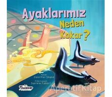 Ayaklarımız Neden Kokar? - Jennifer Shand - Teleskop Popüler Bilim