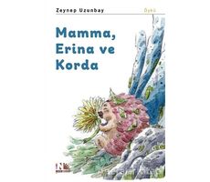 Mamma, Erina ve Korda - Zeynep Uzunbay - Nesin Yayınevi