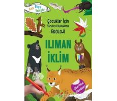 Ilıman İklim - Çocuklar İçin Yaratıcı Etkinliklerle Ekoloji - Yoo Gye Soon - Erdem Çocuk