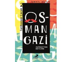 Osman Gazi - Aşiretten Beyliğe - İsmail Bilgin - Erdem Çocuk