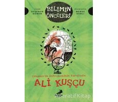 Osmanlı’da Astronominin Kurucusu Ali Kuşçu - Bilimin Öncüleri - Ayşenur Gönen - Erdem Çocuk