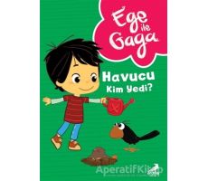 Ege ile Gaga – Havucu Kim Yedi ? - Kolektif - Erdem Çocuk