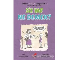 Siz Var Ne Demek? - Burada Türkçe Konuşuyoruz 2 - Süleyman Ezber - Erdem Çocuk