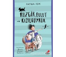 Rüzgar, Bulut ve Kızılkuyruk 3 - Fatma Işık - Erdem Çocuk