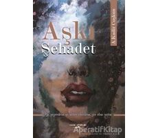 Aşkı Şehadet - A. Kadir Coşkun - Sokak Kitapları Yayınları