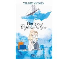 Her Şey Oğlum İçin - Yıldız Yetgin - Sokak Kitapları Yayınları