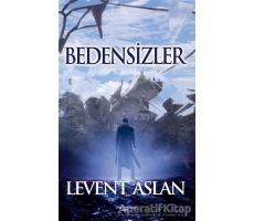 Bedensizler - Levent Aslan - Sokak Kitapları Yayınları