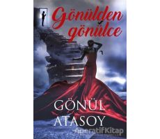 Gönülden Gönülce - Gönül Atasoy - Sokak Kitapları Yayınları