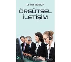 Örgütsel İletişim - İrfan Ertekin - Gece Kitaplığı