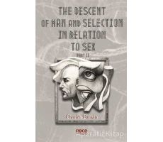 The Descent Of Man And  Selection In Relation To Sex Part 2 - Charles Darwin - Gece Kitaplığı