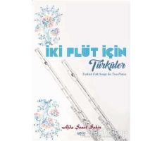 İki Flüt İçin Türküler - Ajda Şenol Sakin - Gece Kitaplığı