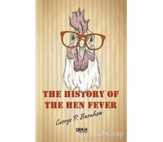 The History of The Hen Fever - George P. Burnham - Gece Kitaplığı