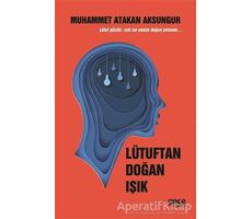 Lütuftan Doğan Işık - Muhammet Atakan Aksungur - Gece Kitaplığı