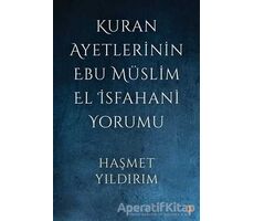 Kuran Ayetlerinin Ebu Müslim El İsfahani Yorumu - Haşmet Yıldırım - Cinius Yayınları