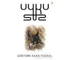 Uykusuz - Göktürk Kaan Tuğrul - Cinius Yayınları