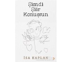 Şimdi Şiir Konuşsun - İsa Kaplan - Cinius Yayınları