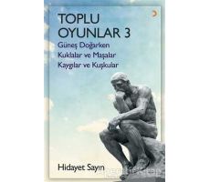 Toplu Oyunlar - 3 (Güneş Doğarken - Kuklalar ve Maşalar - Kaygılar ve Kuşkular)