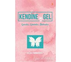 Kendine İyi Gel - Şule Tokmakçıoğlu - Cinius Yayınları