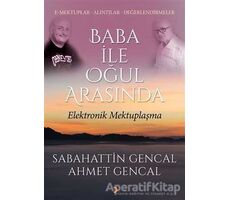 Baba ile Oğul Arasında Elektronik Mektuplaşma - Sabahattin Gencal - Cinius Yayınları