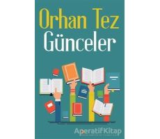 Günceler - Orhan Tez - Cinius Yayınları