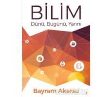 Bilim - Bayram Akarsu - Cinius Yayınları