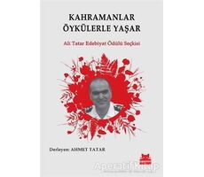 Kahramanlar Öykülerle Yaşar - Kolektif - Kırmızı Kedi Yayınevi
