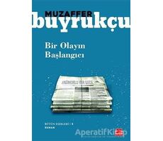 Bir Olayın Başlangıcı - Muzaffer Buyrukçu - Kırmızı Kedi Yayınevi
