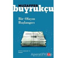 Bir Olayın Başlangıcı - Muzaffer Buyrukçu - Kırmızı Kedi Yayınevi