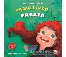 Meraklı Çakıl Parkta - Nazlı Deniz Güler - Kırmızı Kedi Çocuk