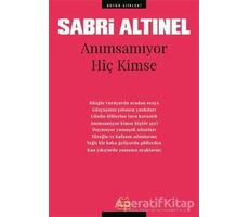 Anımsamıyor Hiç Kimse - Sabri Altınel - Kırmızı Kedi Yayınevi