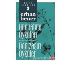 Günbatımı Öyküleri - Denizaşırı Öyküler - Erhan Bener - Kırmızı Kedi Yayınevi
