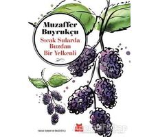 Sıcak Sularda Buzdan Bir Yelkenli - Muzaffer Buyrukçu - Kırmızı Kedi Yayınevi