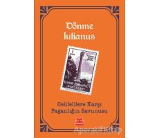 Celilelilere Karşı Paganlığın Savunusu - Dönme Iulianus - Kırmızı Kedi Yayınevi