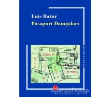 Pasaport Damgaları - Enis Batur - Kırmızı Kedi Yayınevi