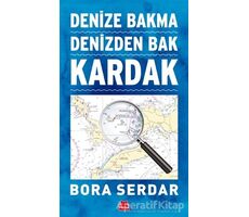 Kardak - Denize Bakma Denizden Bak - Bora Serdar - Kırmızı Kedi Yayınevi