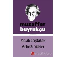Sıcak İlişkiler Arkası Yarın - Muzaffer Buyrukçu - Kırmızı Kedi Yayınevi
