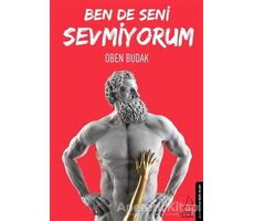 Ben de Seni Sevmiyorum - Oben Budak - Destek Yayınları