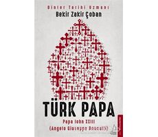 Türk Papa - Bekir Zakir Çoban - Destek Yayınları