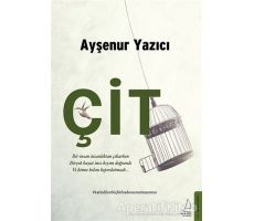 Çit - Ayşenur Yazıcı - Destek Yayınları