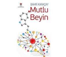 Mutlu Beyin - Bahri Karaçay - TÜBİTAK Yayınları
