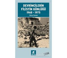Devrimcilerin Filistin Günlüğü 1968-1975 - Oktay Duman - Ayrıntı Yayınları